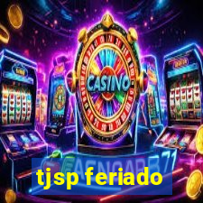 tjsp feriado